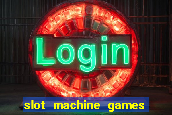 slot machine games for free