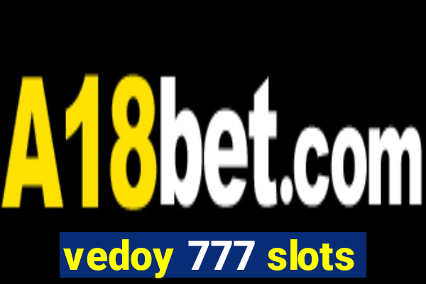 vedoy 777 slots