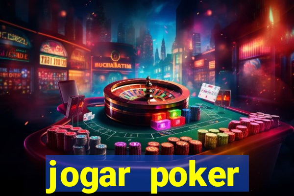 jogar poker dinheiro real