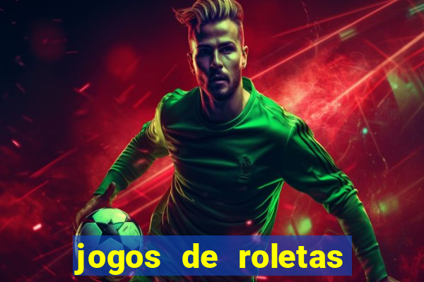 jogos de roletas online gratis