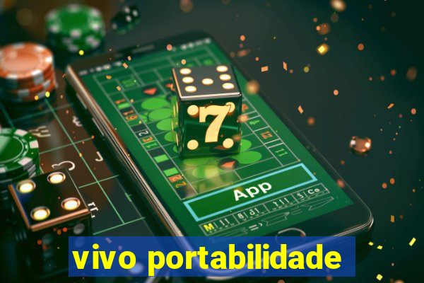 vivo portabilidade