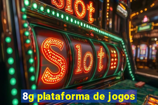 8g plataforma de jogos