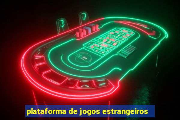 plataforma de jogos estrangeiros