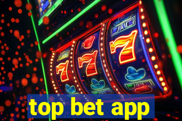 top bet app