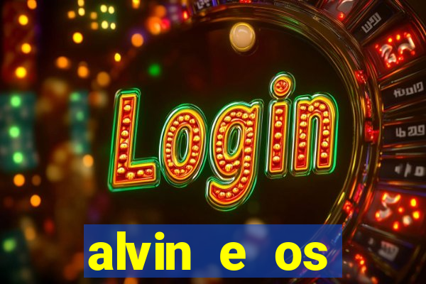 alvin e os esquilos redecanais