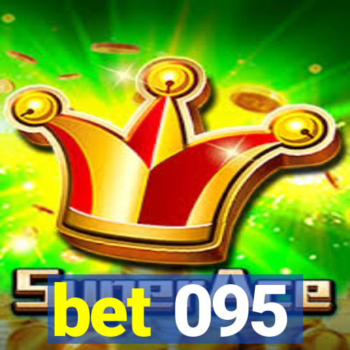 bet 095