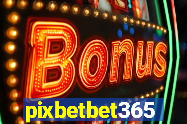 pixbetbet365