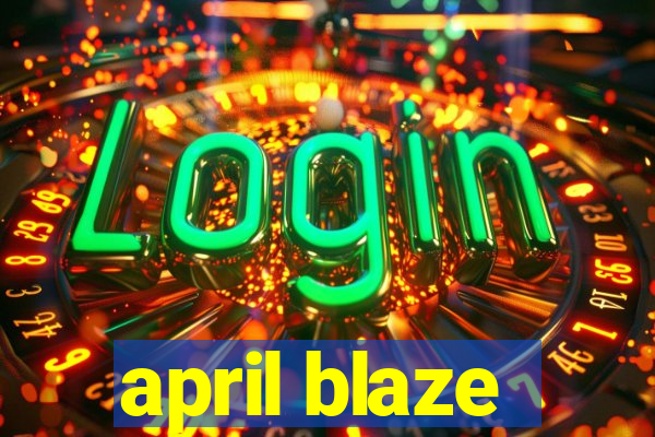 april blaze