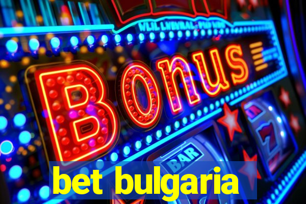 bet bulgaria