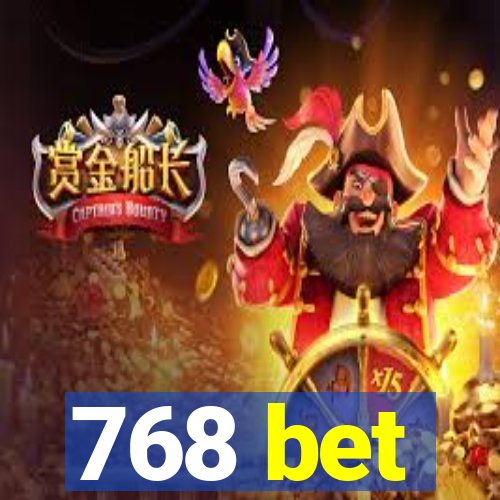 768 bet