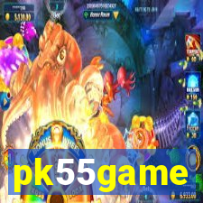 pk55game