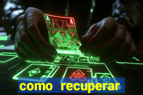 como recuperar conta betano