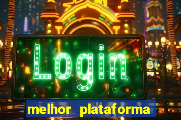 melhor plataforma para jogar jogo do tigre