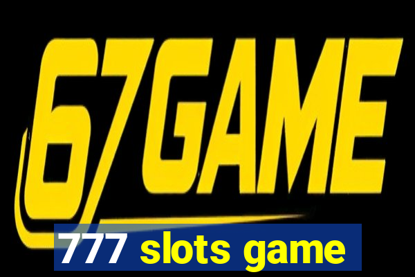 777 slots game