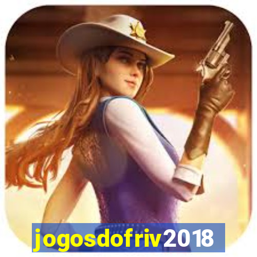 jogosdofriv2018