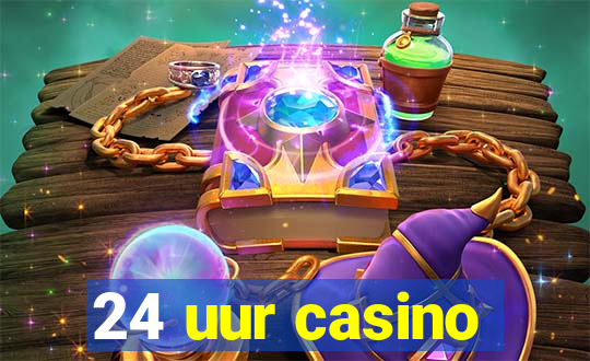 24 uur casino