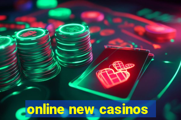 online new casinos