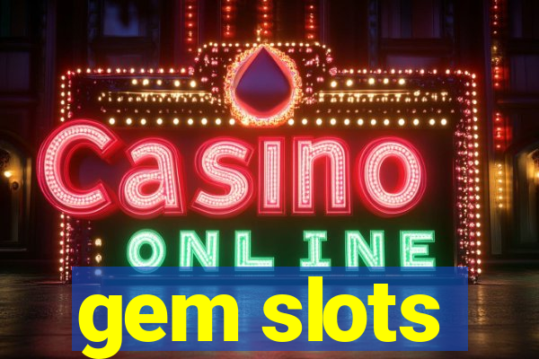 gem slots