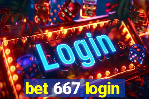 bet 667 login