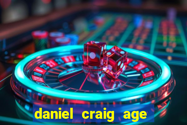 daniel craig age in casino royale