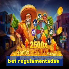 bet regulamentadas