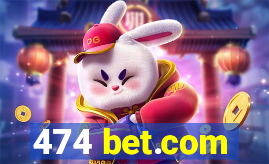 474 bet.com