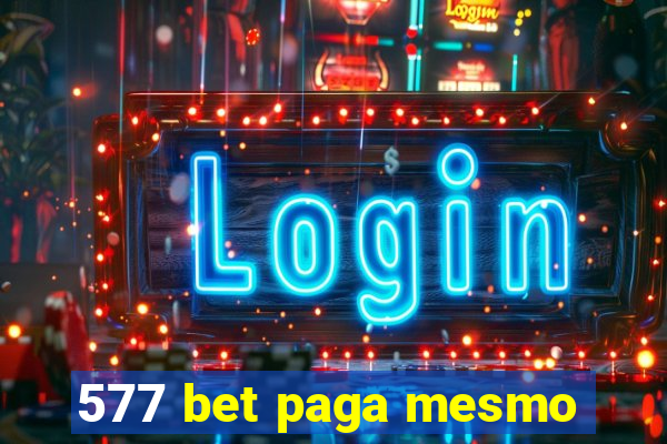 577 bet paga mesmo