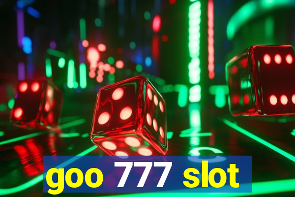 goo 777 slot