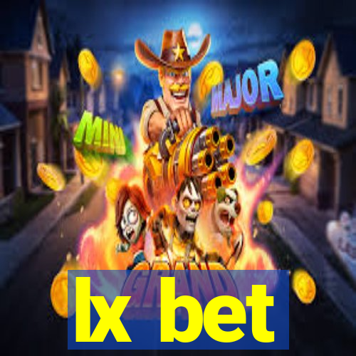 lx bet