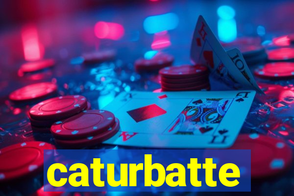 caturbatte