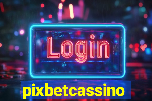 pixbetcassino