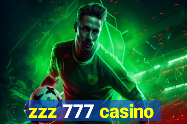 zzz 777 casino