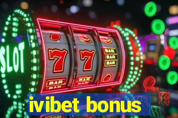 ivibet bonus