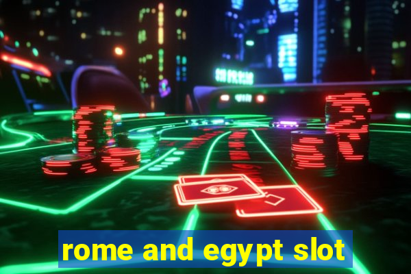 rome and egypt slot