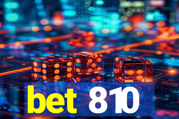 bet 810