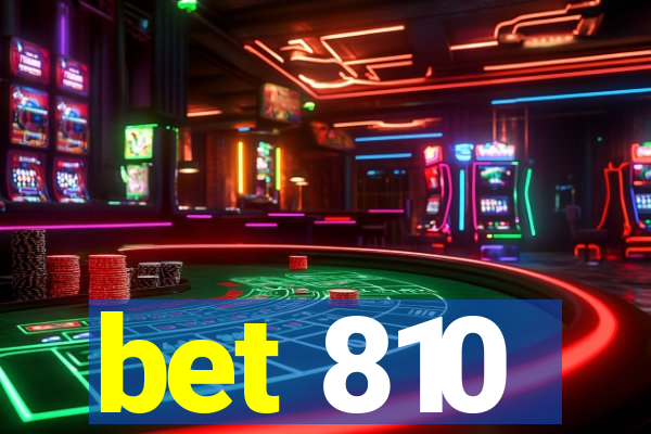 bet 810