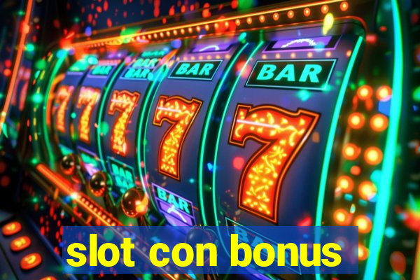 slot con bonus