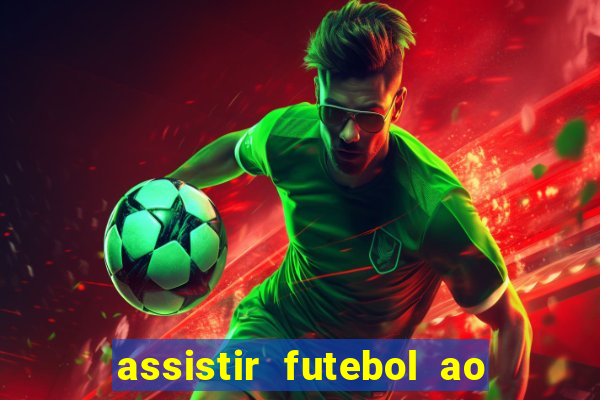 assistir futebol ao vivo multimarcas