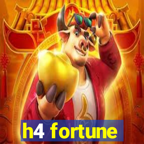 h4 fortune