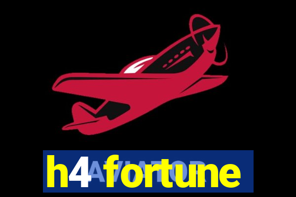 h4 fortune