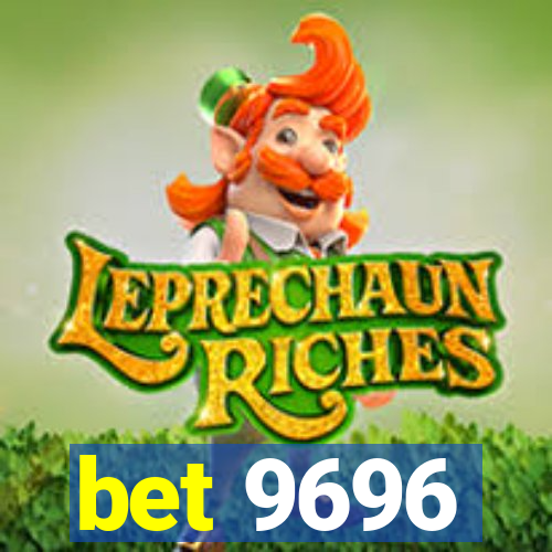 bet 9696