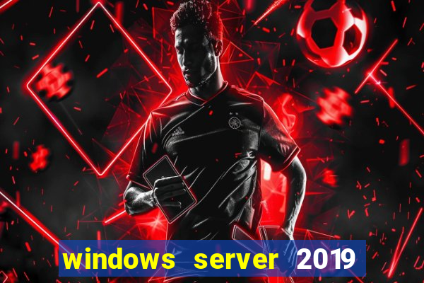 windows server 2019 iso pt-br download