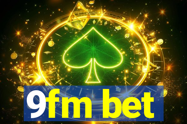 9fm bet