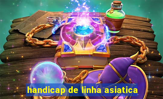 handicap de linha asiatica