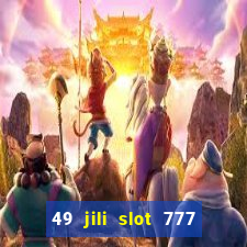 49 jili slot 777 club game