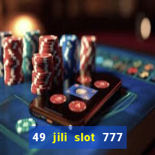 49 jili slot 777 club game