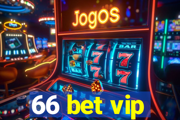 66 bet vip