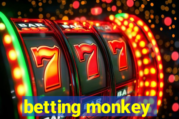 betting monkey