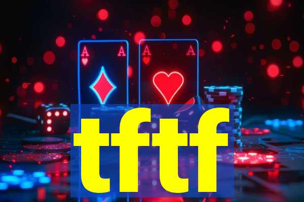 tftf