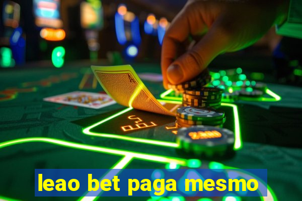 leao bet paga mesmo